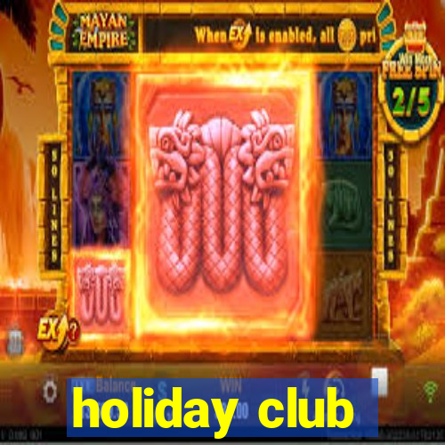 holiday club